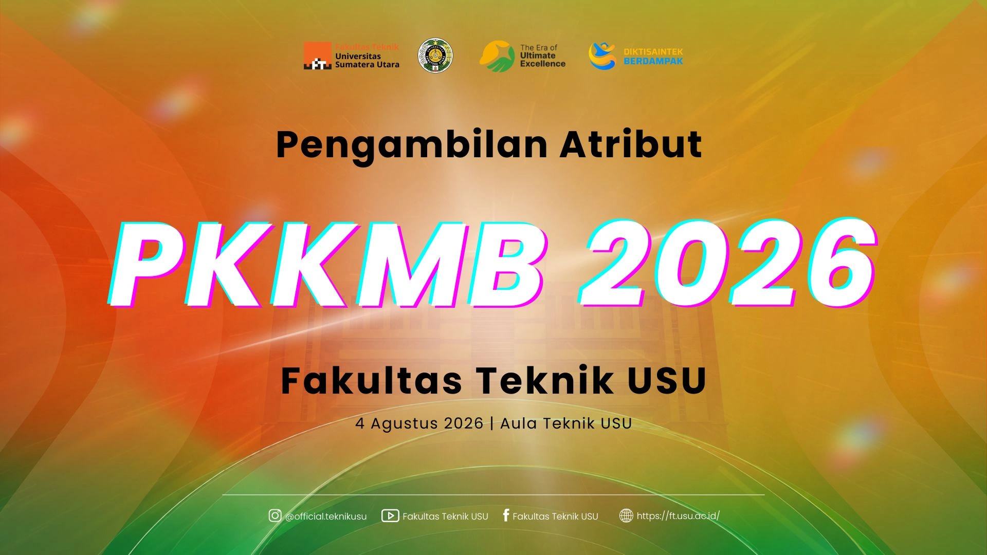 Pengumuman Pengambilan Atribut PKKMB 2026 Fakultas Teknik USU